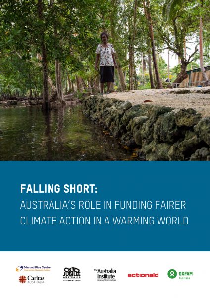 Falling Short: Australia’s role in funding fairer climate action in a warming world.