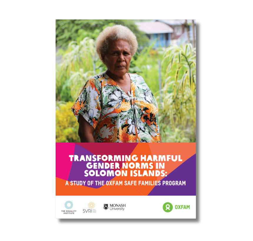Transforming Harmful Gender Norms in Solomon Islands: A study of the Oxfam Safe Families Program (2016)