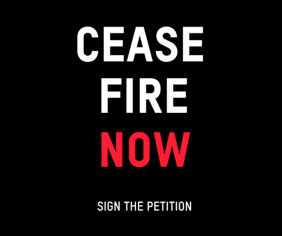 Ceasefire Now Sign the Petition